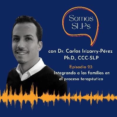 Integrando a las familias en el proceso terapéutico