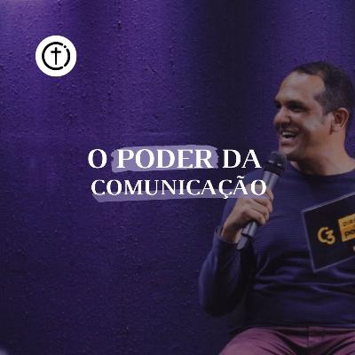 O Poder da Comunicação — #CanaaCast