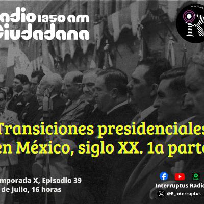 Transiciones presidenciales en México, siglo XX