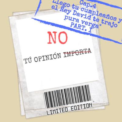 Llego tu cumpleaños y el rey David te trajo pura verga. pt.1
