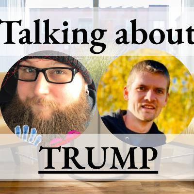 A liberal and a conservative talk about Trump A liberal and a conservative talk about Trump