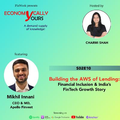 Building the AWS of Lending: Financial Inclusion & India's FinTech Growth Story | S02E10 ft. Mikhil Innani, CEO & MD, Apollo Finvest