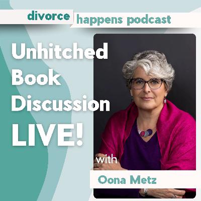Unhitched Book Discussion LIVE! with Oona Metz Unhitched Book Discussion LIVE! with Oona Metz