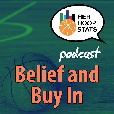 Belief and Buy In | The Her Hoop Stats Podcast