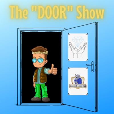 The "DOOR" Show - Ep. #76: NFT Updates, Web3 Hot Topics, & Tokin' Tuesday with Travis The "DOOR" Show - Ep. #76: NFT Updates, Web3 Hot Topics, & Tokin' Tuesday with Travis