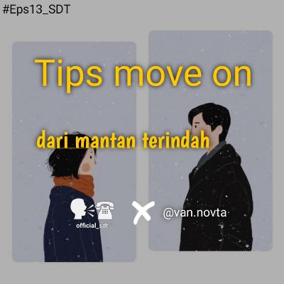 Eps 13 - Tips Moveon Dari Mantan Terindah