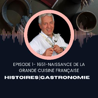 Dates clés - Épisode 1 - 1651 - Naissance de la grande cuisine française