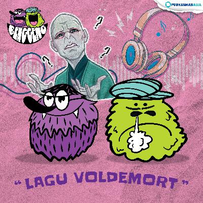 143. "Lagu Voldemort"