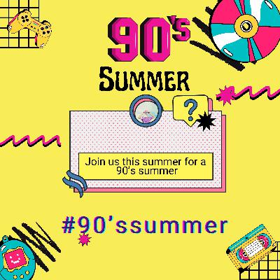 A ’90s Summer Plan