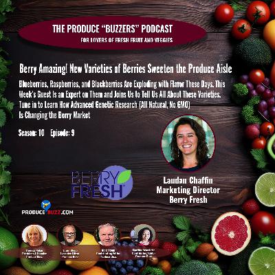 Berry Amazing! New Varieties of Berries Sweeten the Produce Aisle Berry Amazing! New Varieties of Berries Sweeten the Produce Aisle