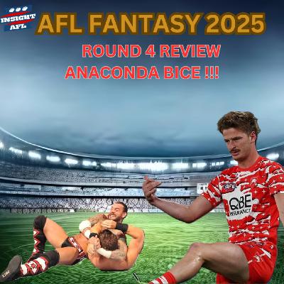 AFL Fantasy | Round 4 Review | Anaconda Bice!!!