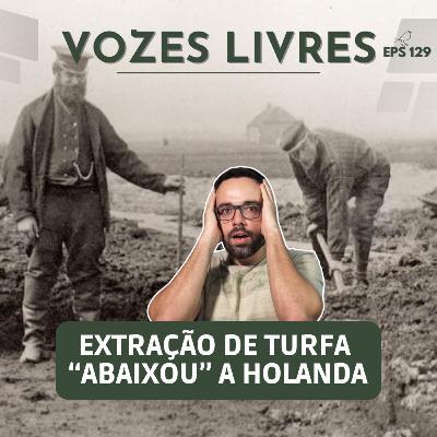 Como os Países Baixos ficaram mais baixos!