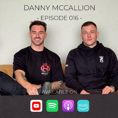 #016 | Danny McCallion