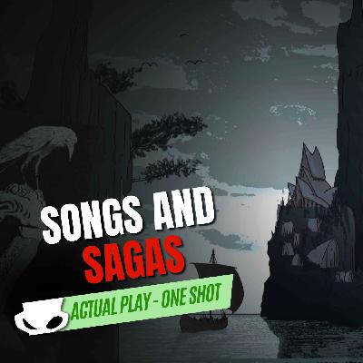 Songs and Sagas - Actual Play Découverte