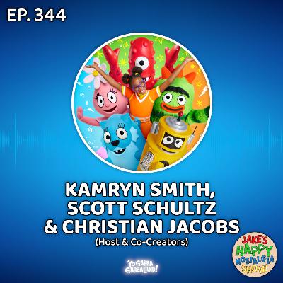 Episode 344: Kamryn Smith, Scott Schultz & Christian Jacobs (Host & Co-Creators)
