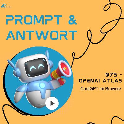 075 - OpenAIs Atlas - KI im Browser