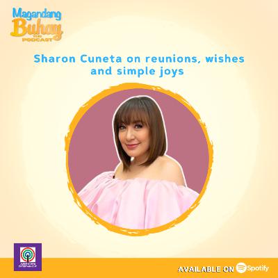 Sharon Cuneta on reunions, wishes and simple joys Sharon Cuneta on reunions, wishes and simple joys
