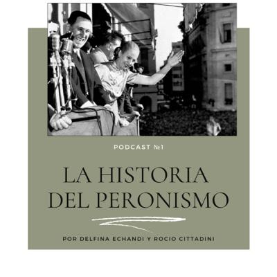 La historia del peronismo.