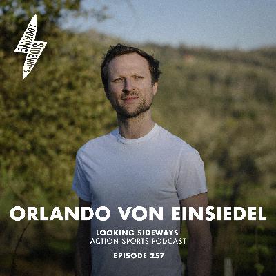 Episode 257: Orlando von Einsiedel - The Cycle of Love