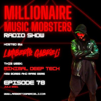 *MMM078* MINIMAL DEEP TECH MIX BY LAMBERTO GABRIELI JUL. 2021 *MMM078* MINIMAL DEEP TECH MIX BY LAMBERTO GABRIELI JUL. 2021