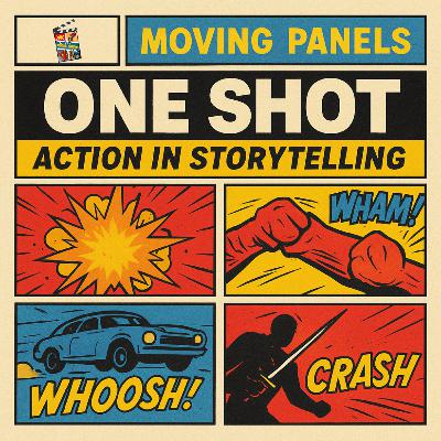 One Shot: Action in Storytelling One Shot: Action in Storytelling