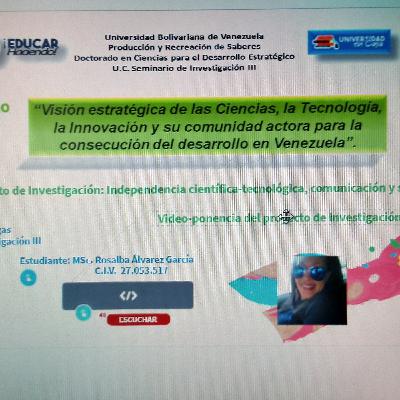Visión estratégica de las Ciencias, la Tecnología, la Innovación y su comunidad actora...
