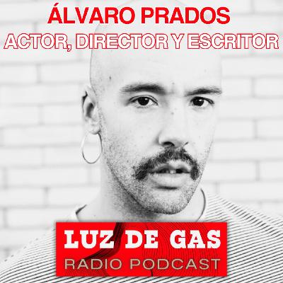 Álvaro Prados, actor, escritor y director