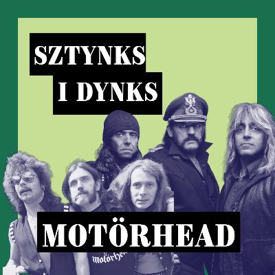 #14 Motörhead - Sztynks i Dynks