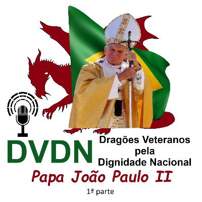 Personagens do Século XX _ Ep 01 _ João Paulo II _ 1ª parte