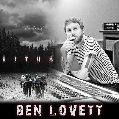 Interview with Ben Lovett - "The Ritual" Composer