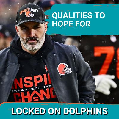 Qualities To Hope For (And Avoid) In The Miami Dolphins' Next Head Coach Qualities To Hope For (And Avoid) In The Miami Dolphins' Next Head Coach