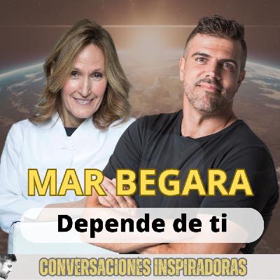 "Depende de ti" - Mar Begara