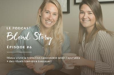 Mieux vivre la transition saisonnière selon l'ayurvéda + des rituels bien-être à essayer!