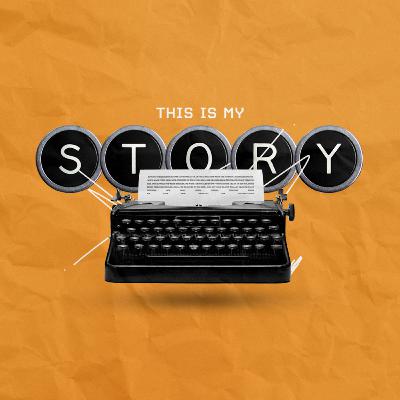 This Is My Story - Kelly Schwabauer This Is My Story - Kelly Schwabauer