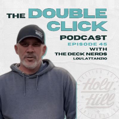 #45 The Deck Nerds