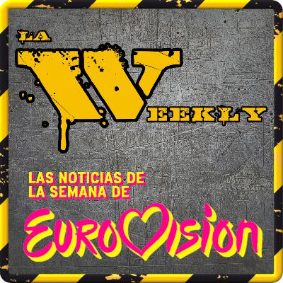 La GRAN Weekly - Especial Eurovisión 2025 La GRAN Weekly - Especial Eurovisión 2025