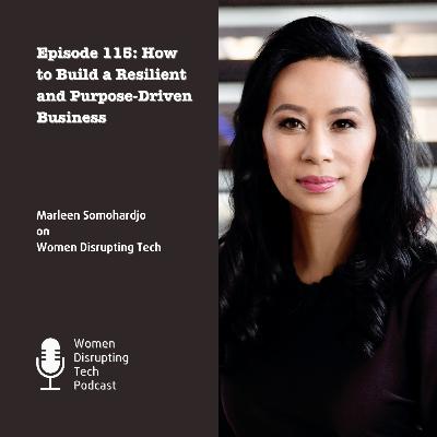 How to Build a Resilient and Purpose-Driven Business with Marleen Somohardjo | Ep. 115