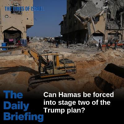 Day 752 - Can Hamas be forced into stage two of the Trump plan?