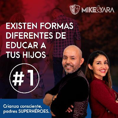 EXISTEN FORMAS DIFERENTES DE EDUCAR A TUS HIJOS