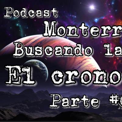 El Cronovisor Podcast Monterrey Buscando la Verdad