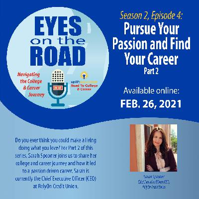S2,E4: Pursue Your Passion and Find Your Career Pt. 2 S2,E4: Pursue Your Passion and Find Your Career Pt. 2