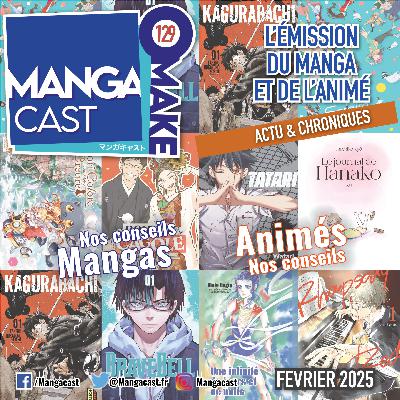 Mangacast Omake n°129 – Février 2025