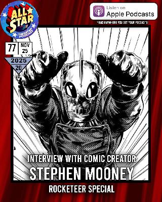 #77 - The Rocketeer - From Comics to Film with writer & artist Stephen Mooney