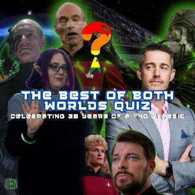 The Best of Both Worlds Quiz