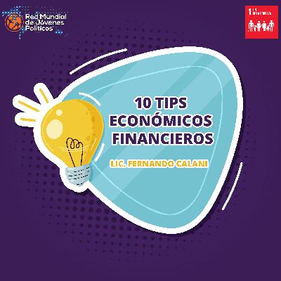 10 TIPS ECONÓMICOS FINANCIEROS