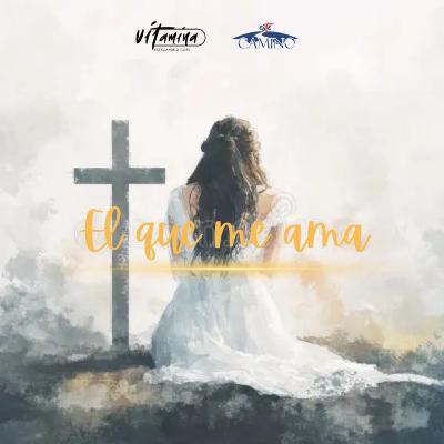 El que me ama, Carmen Gloria