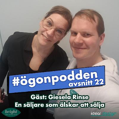 Avsnitt 22 - Gisela Rinse en säljare som älskar att sälja