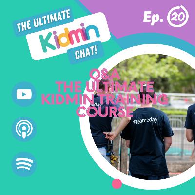 The Ultimate Kidmin Chat Ep 20 - Our training course Q&A!