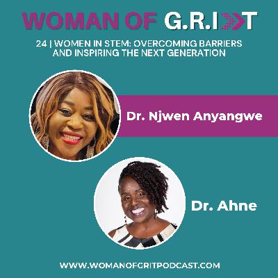 24 | Women in STEM: Overcoming Barriers and Inspiring the Next Generation with Dr. Njwen Anyangwe