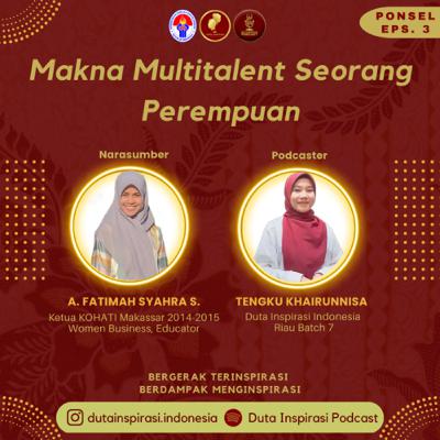 PONSEL #3 (Makna Multitalent Seorang Perempuan)